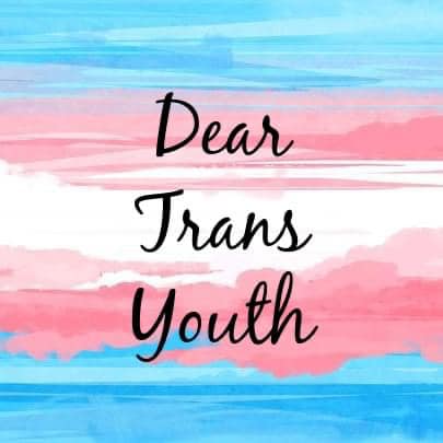 Mama send letter to trans youth! |